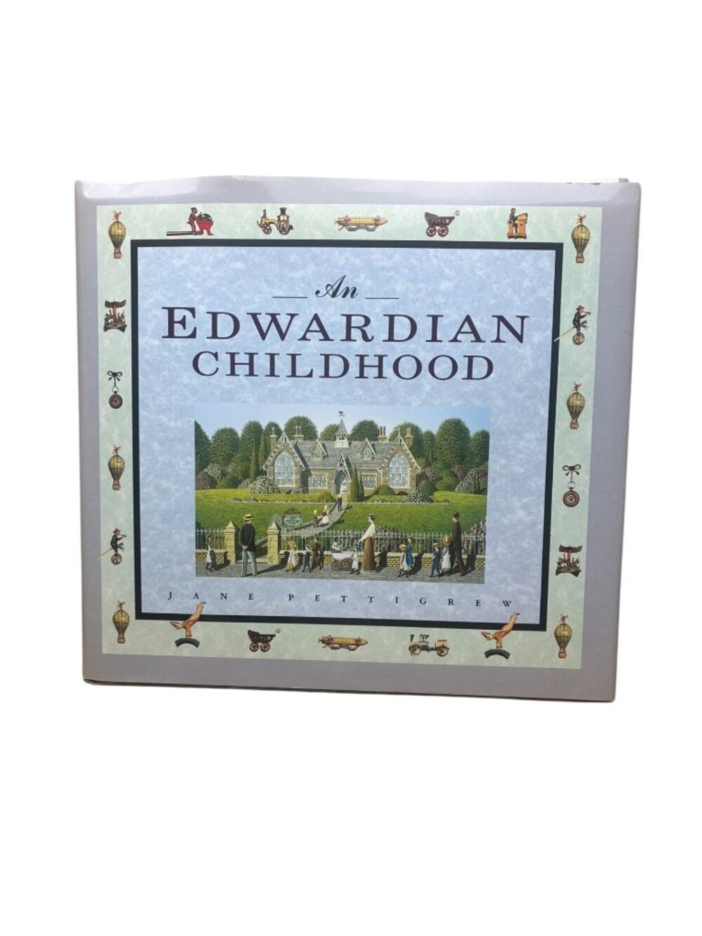 VTG An Edwardian Childhood Hardcover Book Jane Pettigrew NOS 1991 Royalcore